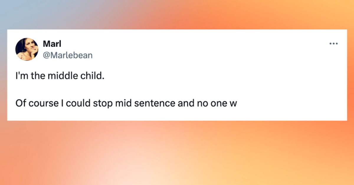 29 Tweets About What It Means To Be The Middle Child